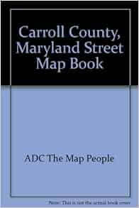 Carroll County, Maryland Street Map Book